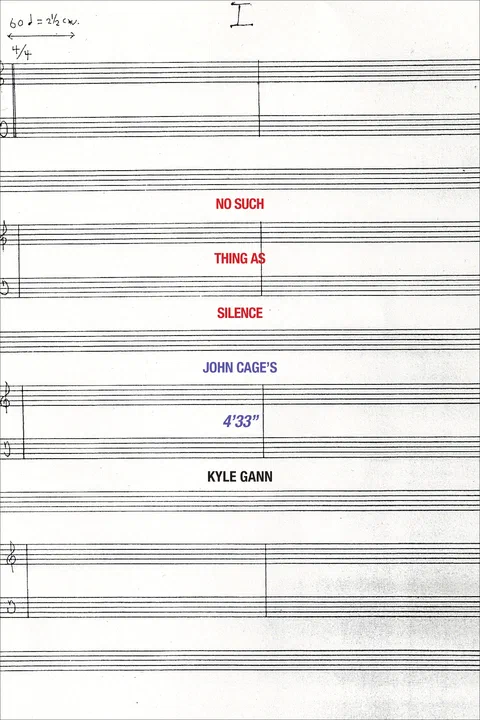 No Such Thing As Silence: John Cage's 4'33''