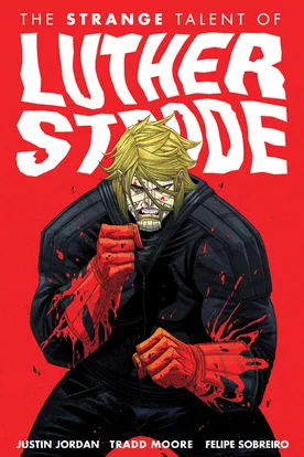 The strange talent of Luther Strode