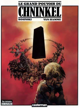 Le grand pouvoir du Chninkel