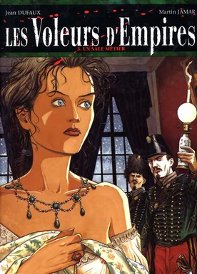 Les voleurs d’empires 3: Un sale métier