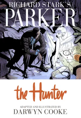 Richard Stark’s Parker: The Hunter