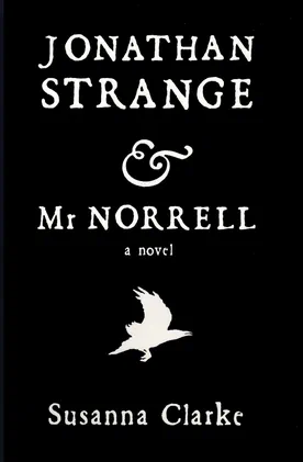 Jonathan Strange & Mr. Norrell