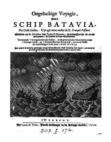 Ongeluckige voyagie van 't schip Batavia nae de Oost-Indien