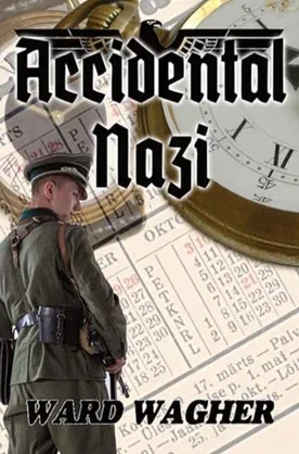 Accidental Nazi