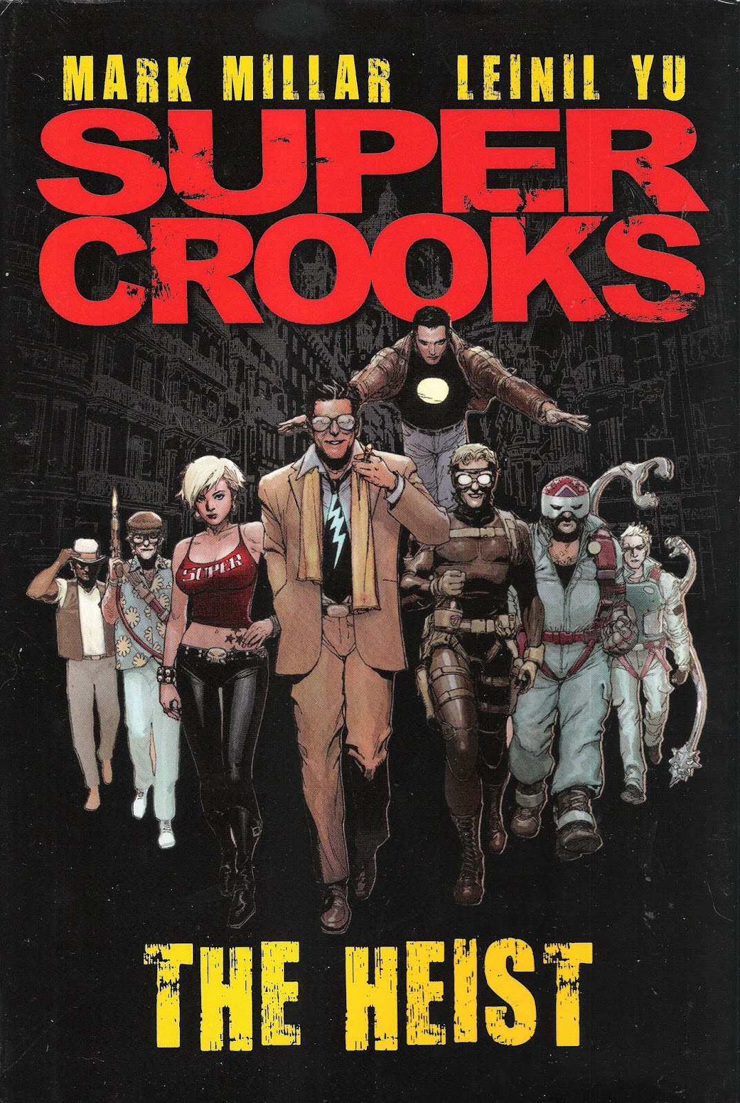 Super Crooks, Book One: The Heist