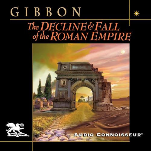 The History of the Decline and Fall of the Roman Empire